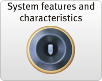 System features and characteristics